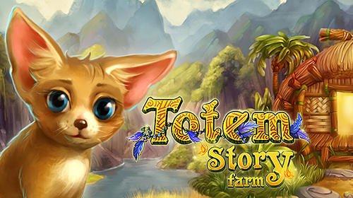 game pic for Totem story farm